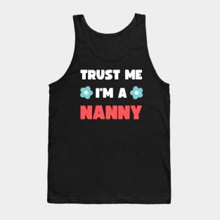 TRUST ME I'M A NANNY Tank Top